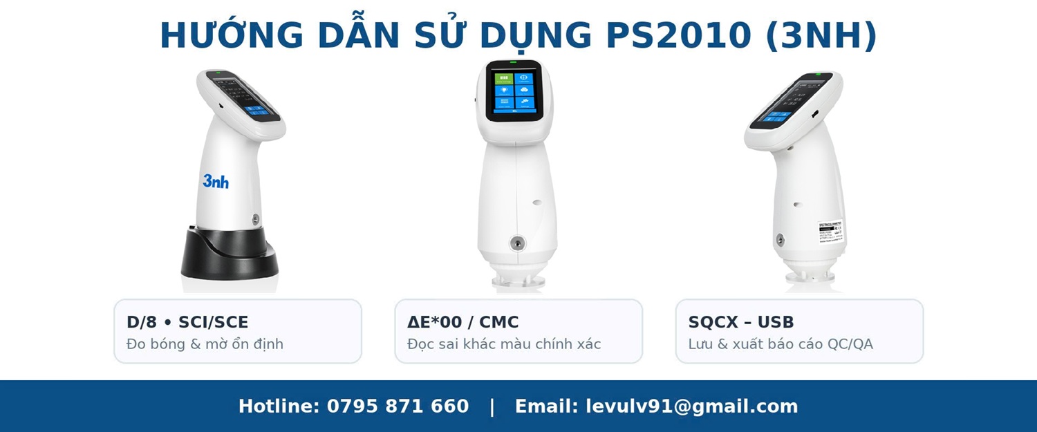 Hướng dẫn sử dụng máy so màu quang phổ PS2010 (3NH) với 3 tính năng chính